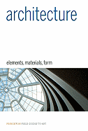 Architecture: Elements, Materials, Form
