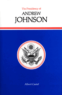 The presidency of Andrew Johnson