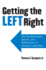 Getting the Left Right: The Transformation, Decline, and Reformation of American Liberalism