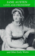 Love & Friendship, and Other Early Works