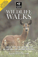 Wildlife Walks: Great Days Out at Over 500 of the UK's Top Nature Reserves