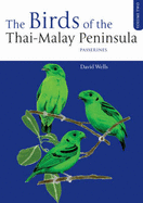 The Birds of the Thai-Malay Peninsula: Non-passerines v. 1