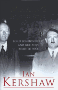Making Friends with Hitler: Lord Londonderry and Britain's Road to War