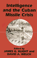 Intelligence and the Cuban Missile Crisis