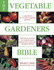The Vegetable Gardener's Bible