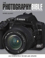 The Photography Bible: A Complete Guide for the 21st Century Photographer