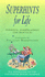 Superhints for Life: Personal, Practical and Perspicacious