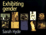 Exhibiting Gender
