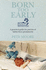 Born Too Early: Practical Guide for Parents of Babies Born Prematurely
