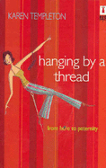 Hanging by a Thread