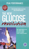The New Glucose Revolution: Peak Performance