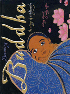 Becoming Buddha: The Story of Siddhartha