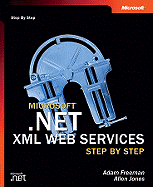 Microsoft(r) .Net XML Web Services Step by Step