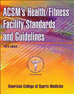 ACSM's Health/Fitness Facility Standards and Guidelines