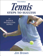 Tennis: Steps to Success - 3rd Edition: Steps to Success