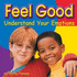 Feel Good: Understand Your Emotions