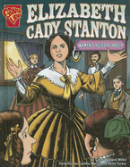 Elizabeth Cady Stanton: Women's Rights Pioneer