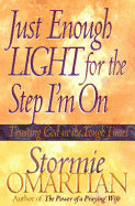 Just Enough Light for the Step I'm on