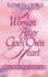 A Woman After God's Own Heart