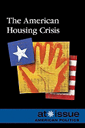 The American Housing Crisis