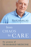 From Chaos to Care: The Promise of Team-Based Medicine