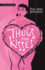 Thugs and Kisses