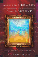 Aleister Crowley and Dion Fortune: The Logos of the Aeon and the Shakti of the Age