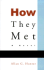 How They Met