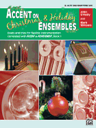 Accent on Christmas and Holiday Ensembles: E-Flat Alto Sax/Bari Sax