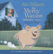 The Mercy Watson Collection: Volume 1