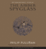 His Dark Materials, Book III: The Amber Spyglass