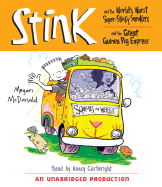 Stink and the World's Worst Super-Stinky Sneakers & Stink and the Great Guinea Pig Express