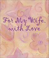 For My Wife with Love