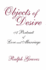 Objects of Desire: A Portrait of Love and Marriage