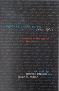 Rights Vs. Public Safety After 9/11: America in the Age of Terrorism