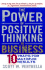 The Power of Positive Thinking in Business: Ten Traits for Maximum Results