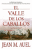 El Valle de Los Caballos