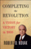 Completing the Revolution: A Vision for Victory in 2000
