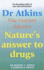 Dr. Atkins' Vita-nutrient Solution: Your Complete Guide to Natural Health