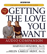Getting the Love You Want Audio Companion: The New Couples' Study Guide
