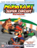 Mario Kart Super Circuit: Official Racing Guide