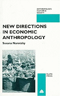 New Directions in Economic Anthropo