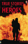 True stories of heroes