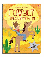 Cowboy Things to Make and Do