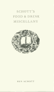 Schott's Food and Drink Miscellany