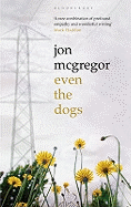 Even the Dogs