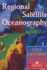 Regional Satellite Oceanography