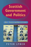 Scottish Government and Politics (2nd Edition): An Introduction