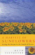 A Harvest of Sunflowers