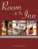 Room at the Inn: Eat, Drink & Sleep at England's Plushest Pubs